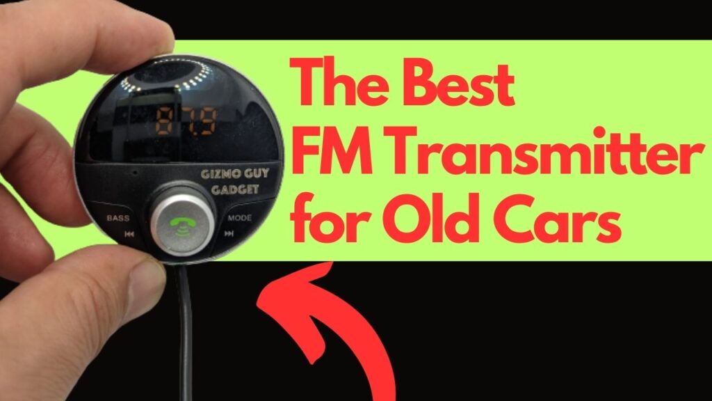 The Best FM Transmitter for Old Car