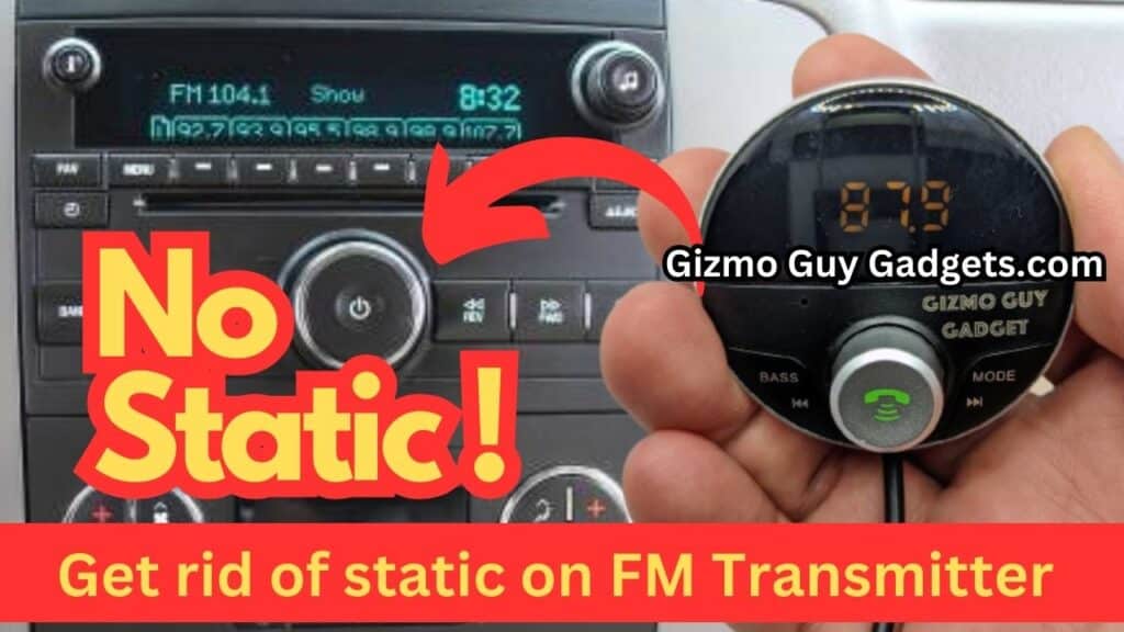 how to get rid of static on fm transmitter