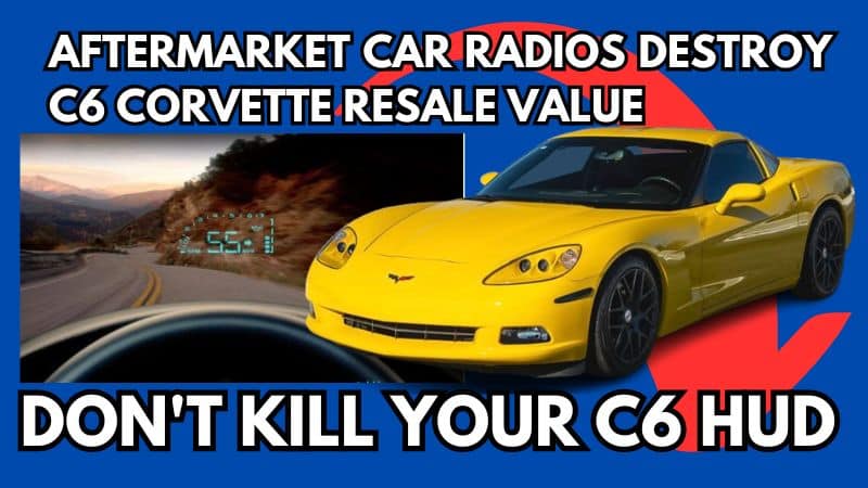 Don't Kill Your C6 Corvette HUD